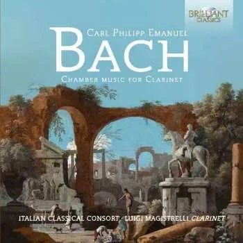 Zahraniční hudba CD Carl Philipp Emanuel Bach: Chamber Music For Clarinet 2016