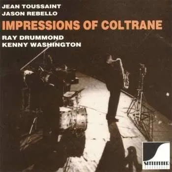 Zahraniční hudba CD Jean Toussaint: Impressions Of Coltrane 2018