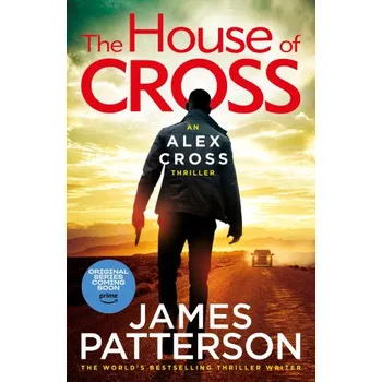 House of Cross: (Alex Cross 32) – James Patterson (EN)