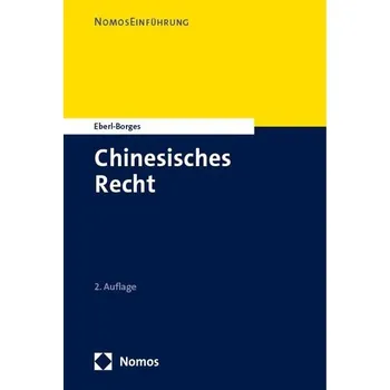 Einführung in das chinesische Recht - Eberl-Borges, Christina [DE] (2024, Brožovaná, Nomos Verlags GmbH)