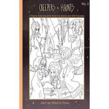 Cizojazyčná kniha Creepers and Haunts A Travel Sized Coloring Book for Adults and ODD Children: Ghosts, Zombies, Vampires, Witches, Devils and other spooky stuff. – White Stag (EN)