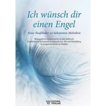 Ich wünsch dir einen Engel