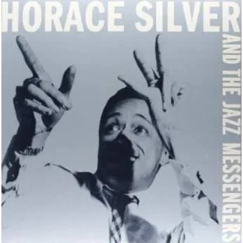 Zahraniční hudba LP Art Blakey & The Jazz Messengers: Horace Silver And The Jazz Messengers 2022 180g Remastered Vinyl