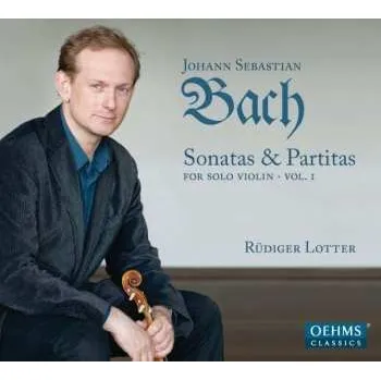 Zahraniční hudba CD Johann Sebastian Bach: Sonatas & Partitas For Solo Violin • Vol. I 2013