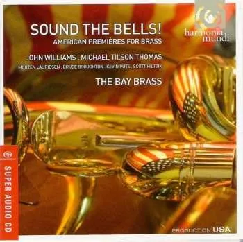 Zahraniční hudba SACD John Williams: Sound The Bells! (American Premieres For Brass) 2011