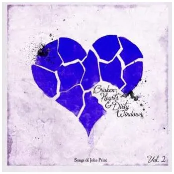 Zahraniční hudba LP Various: Broken Hearts & Dirty Windows: Songs Of John Prine, Vol. 2 2022