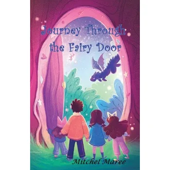 Cizojazyčná kniha Journey Through the Fairy Door (EN)