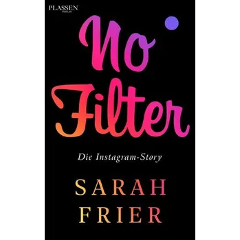 No Filter - Frier, Sarah [DE] (2020, Brožovaná, Plassen Verlag)