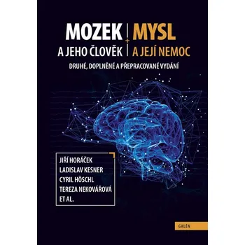 Mozek a jeho člověk, mysl a její nemoc…