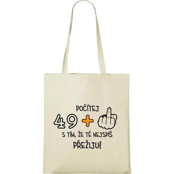 Nákupní taška DOBRÝ TRIKO Bavlněná taška s potiskem 49+1 Barva: Natural