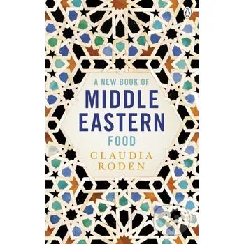 Cizojazyčná kniha A New Book of Middle Eastern Food - Roden Claudia Penguin Books