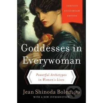 Goddesses in Everywoman - Jean Shinoda Bolen Hodder Paperback