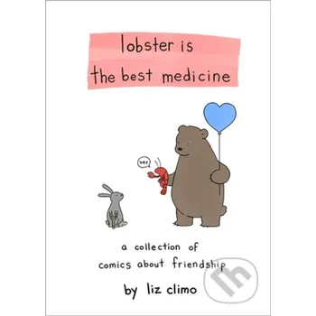 Komiks pro dospělé Lobster Is the Best Medicine - Liz Climo Running