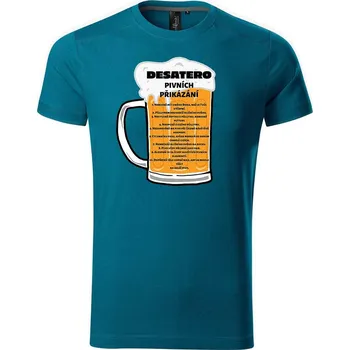 Pánské tričko DOBRÝ TRIKO Pánské tričko Pivní desatero Velikost: M, Barva: Petrolejová