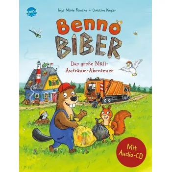 První čtění Benno Biber. Das große Müll-Aufräum-Abenteuer - Ramcke, Inga Marie