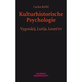 Kulturhistorische Psychologie - Kölbl, Carlos