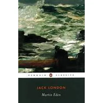 Beletrie pro dospělé Martin Eden - Jack London [EN] (Brožovaná, Penguin Books Ltd)