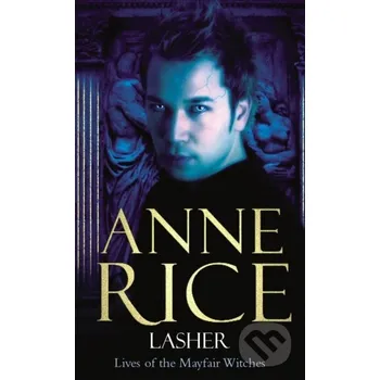Lasher - Anne Rice Arrow Books