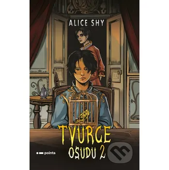 Kniha Tvůrce osudu 2 - Alice Shy Pointa