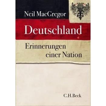 Literární biografie Deutschland - MacGregor, Neil [DE] (2015, Vázaná, Beck)