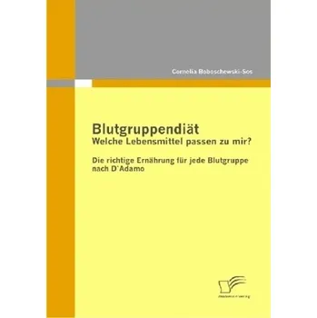 Blutgruppendiät - Boboschewski-Sos, Cornelia