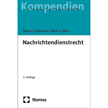 Nachrichtendienstrecht - Löffelmann, Markus