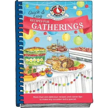 Quick & Easy Recipes for Gatherings - Gooseberry Patch