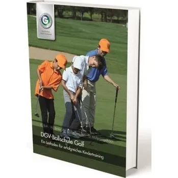 DGV-Ballschule Golf - Deutscher Golf Verband e.V. (DGV), Wiesbaden