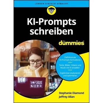 Technika KI-Prompts schreiben für Dummies - Stephanie Diamond-Bayir