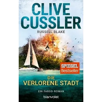 Die verlorene Stadt - Clive Cussler