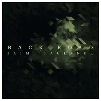 Zahraniční hudba CD Jaimi Faulkner: Back Road 2017