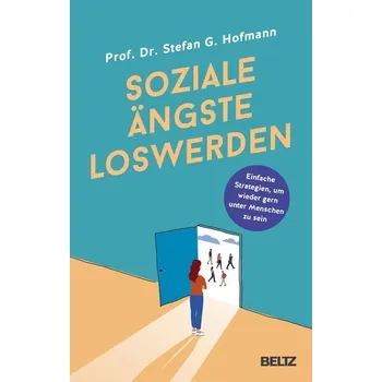 Osobní rozvoj Soziale Ängste loswerden - Hofmann, Stefan G.