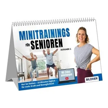 Minitrainings für Senioren - Nur im Stehen - Bildner, Christian
