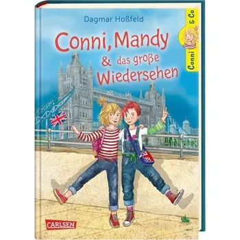 Conni & Co 6: Conni, Mandy und das große Wiedersehen - Dagmar Hoßfeld