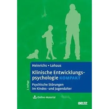 Klinische Entwicklungspsychologie kompakt - Heinrichs, Nina [DE] (2020, Brožovaná / brožovaná, Psychologie Verlagsunion)