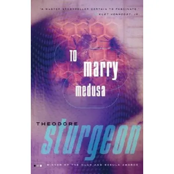 To Marry Medusa – Theodore Sturgeon (EN)