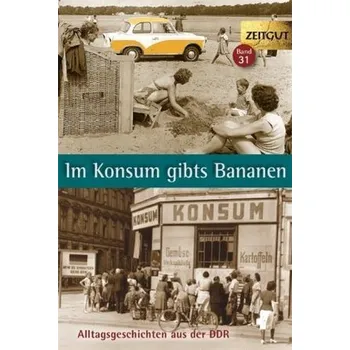 Literární biografie Im Konsum gibts Bananen - Hantke, Ingrid