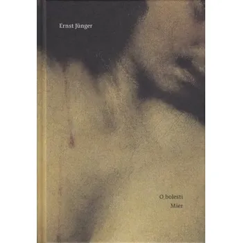 O bolesti, Mier - Ernst Jünger