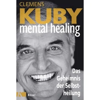 Mental Healing - Kuby, Clemens