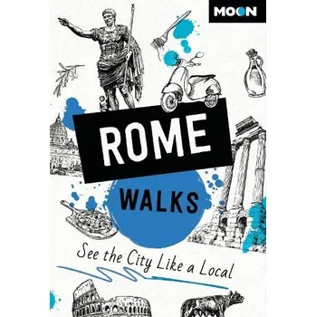Cestování Moon Rome Walks (Third Edition) - Guides, Moon Travel