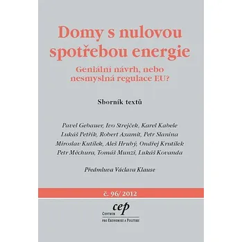 Domy s nulovou spotřebou energie - Geniální návrh, nebo nesmyslná regulace EU?"