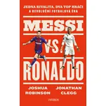 Messi vs. Ronaldo - Joshua Robinson,…