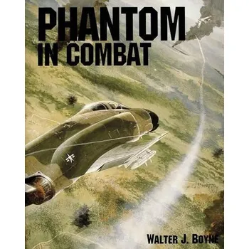 Cizojazyčná kniha Phantom in Combat - Boyne, Walter J.