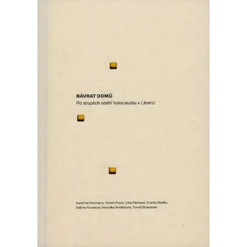 Návrat domů – Po stopách obětí holocaustu v Liberci