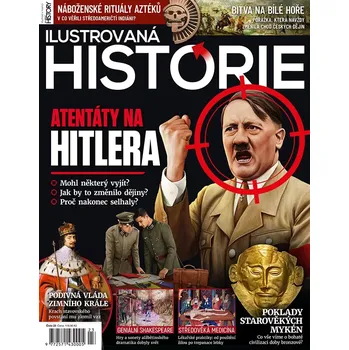 Časopis Ilustrovaná historie - Atentáty na Hitlera (č. 23)