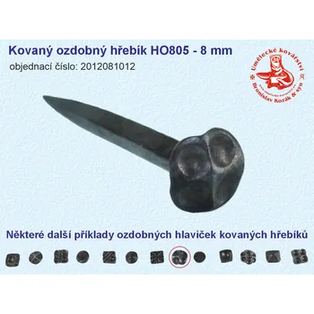 Hřebík Kovaný ozdobný hřebík HO805 - 8 mm - 2012081012