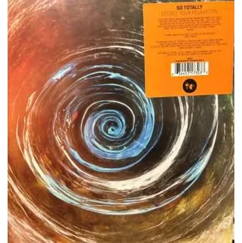 Zahraniční hudba LP So Totally: Double Your Relaxation CLR 2024 Orange Coloured Vinyl