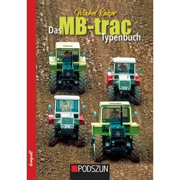 Das MB-trac Typenbuch - Kaiser, Michel