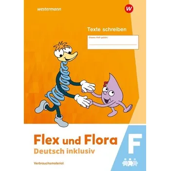 Německý jazyk Flex und Flora - Deutsch inklusiv. Texte Schreiben inklusiv F