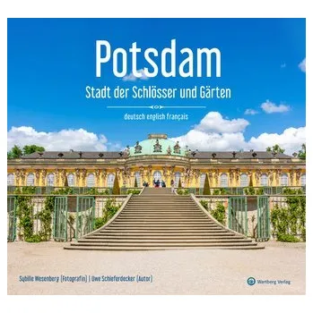 Cestování Potsdam - Stadt der Schlösser und Gärten - Schieferdecker, Uwe